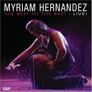 Disco The Best Of The Best - Live! de Myriam Hernández