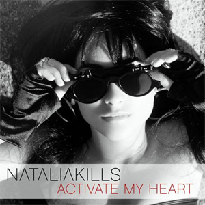 Disco Actívate My Heart de Natalia Kills (Teddy Sinclair)