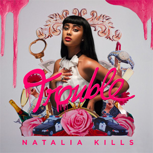 Disco Trouble de Natalia Kills (Teddy Sinclair)