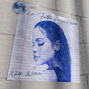 Disco La Falta Que Me Haces de Natti Natasha