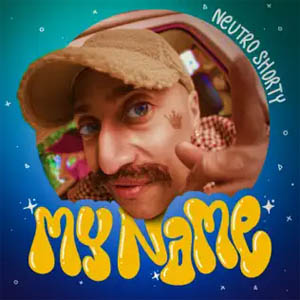 Disco My Name de Neutro Shorty