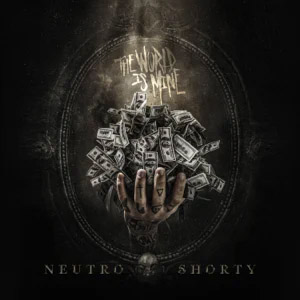 Disco The World Is Mine de Neutro Shorty