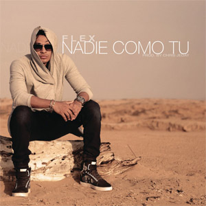 Disco Nadie Como Tú  de FLEX (Nigga)