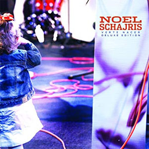 Disco Verte Nacer (Deluxe Edition) de Noel Schajris