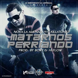 Disco Matarnos Perriando de Nova La Amenaza