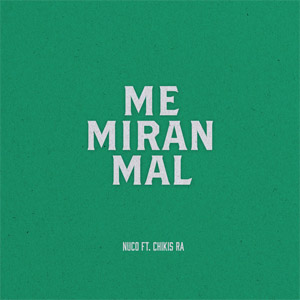 Disco Me Miran Mal de Nuco 