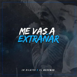Disco Me Vas a Extrañar de 18 Kilates