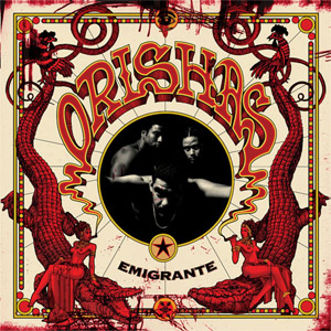 Disco Emigrante de Orishas
