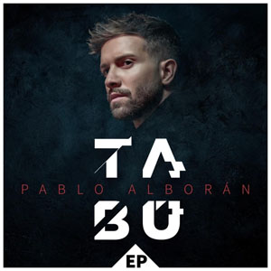 Disco Tabú - EP de Pablo Alborán