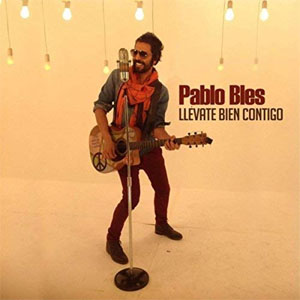 Disco Llévate Bien Contigo de Pablo Bles