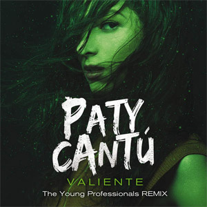 Disco Valiente (The Young Professionals Remix) de Paty Cantú