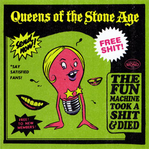 Disco The Fun Machine Took A Shit & Died de Queens of the Stone Age 