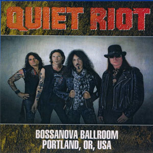 Disco Bossanova Ballroom Portland, OR, USA de Quiet Riot