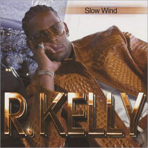 Disco Slow Wind (Single) de R. Kelly