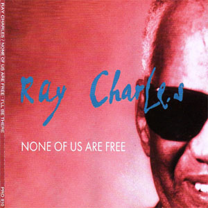 Disco None Of Us Are Free de Ray Charles