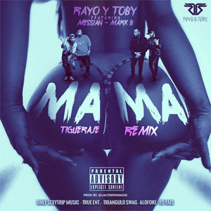 Disco Mamá  (Tigueraje Remix) de Rayo y Toby