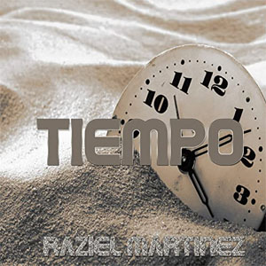 Disco Tiempo de Raziel Martínez