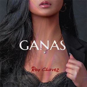 Disco Ganas de Rey Chavez