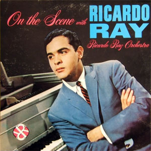 Disco On The Scene With Ricardo Ray  de Richie Ray