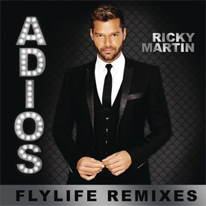 Disco Adiós (Flylife Remixes) de Ricky Martin