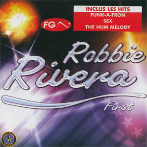 Disco First de Robbie Rivera