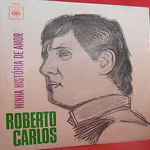 Disco Minha Historia De Amor de Roberto Carlos