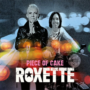 Disco Piece Of Cake de Roxette