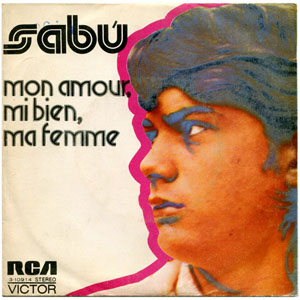 Disco Mon Amour, Mi Bien, Ma Femme de Sabú