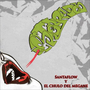 Disco Santaflow y El chulo del megane: Desterrados de Santaflow
