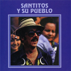 Disco Santitos Y Su Pueblo de Santos Colón
