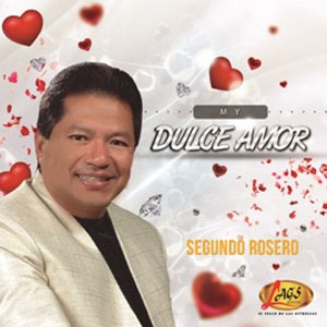 Disco Mi Dulce Amor de Segundo Rosero