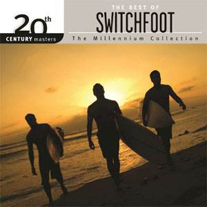 Disco  20th Century Masters The Millennium Collection de Switchfoot