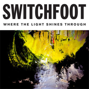 Disco Where The Light Shines Through de Switchfoot