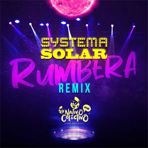 Disco Rumbera (Remix) de Systema Solar