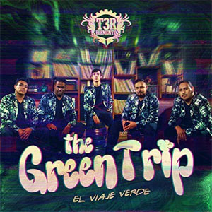 Disco The Green Trip de T3r Elemento