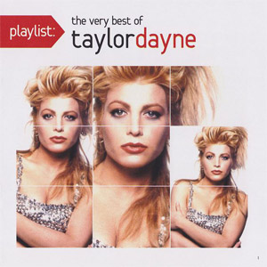 Disco Playlist: The Very Best Of Taylor Dayne de Taylor Dayne