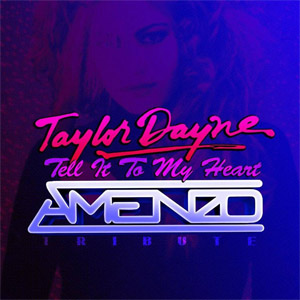 Disco Tell It To My Heart (Amenzo Remix) de Taylor Dayne