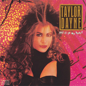 Disco Tell It To My Heart de Taylor Dayne