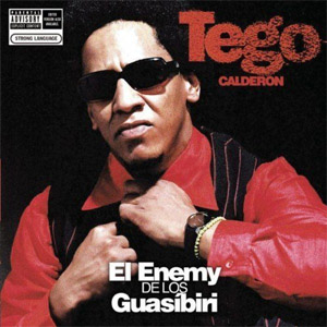 Disco Enemy de los Guasibiri de Tego Calderón