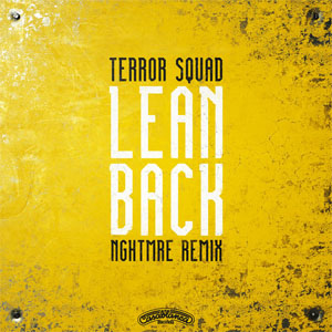 Disco Lean Back (NGHTMRE Remix) de Terror Squad