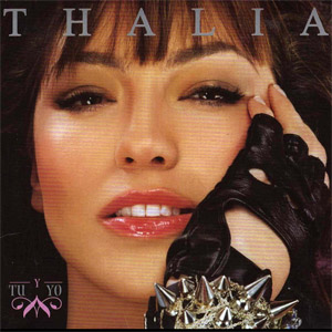 Disco TÚ Y Yo (Remixes) de Thalia