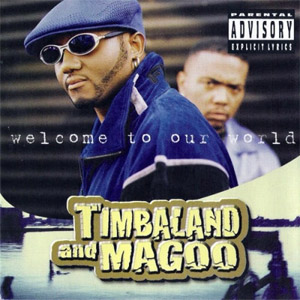 Disco Welcome to Our World de Timbaland