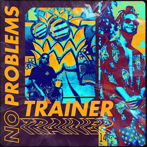 Disco No Problems de Trainer
