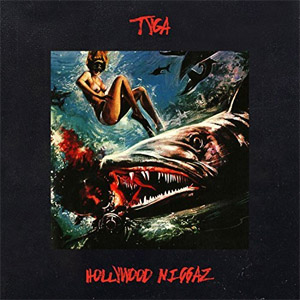 Disco Hollywood N*ggaz de Tyga