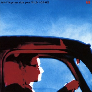 Disco Who's Gonna Ride Your Wild Horses de U2