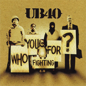 Disco Who You Fighting For de UB40