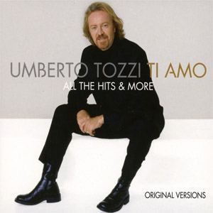Disco Ti Amo: All The Hits & More de Umberto Tozzi