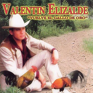 Disco Vuelve El Gallo De Oro de Valentín Elizalde