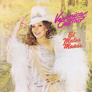 Disco El Malas Mañas de Verónica Castro