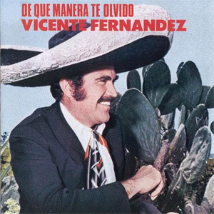 Disco De Que Manera Te Olvido de Vicente Fernández